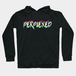 Perplexed 2 Hoodie